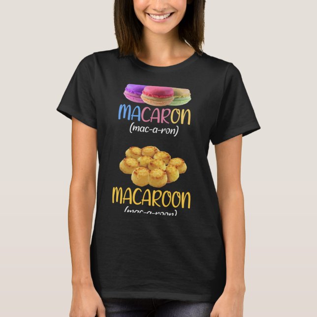 Macaron Macaroon Dessert Maker T-Shirt (Front)