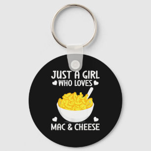 Macaronie & Cheese Funny Girl Who Loves Mac &a Key Ring