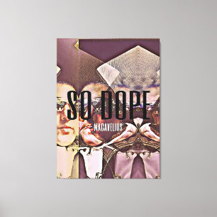 macavelius' "SO DOPE" exclusive album cover Canvas