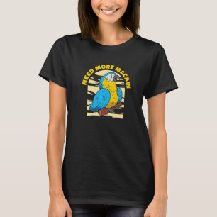 Macaw Bird Owner Ornithologist Ornithology Parrots T-Shirt