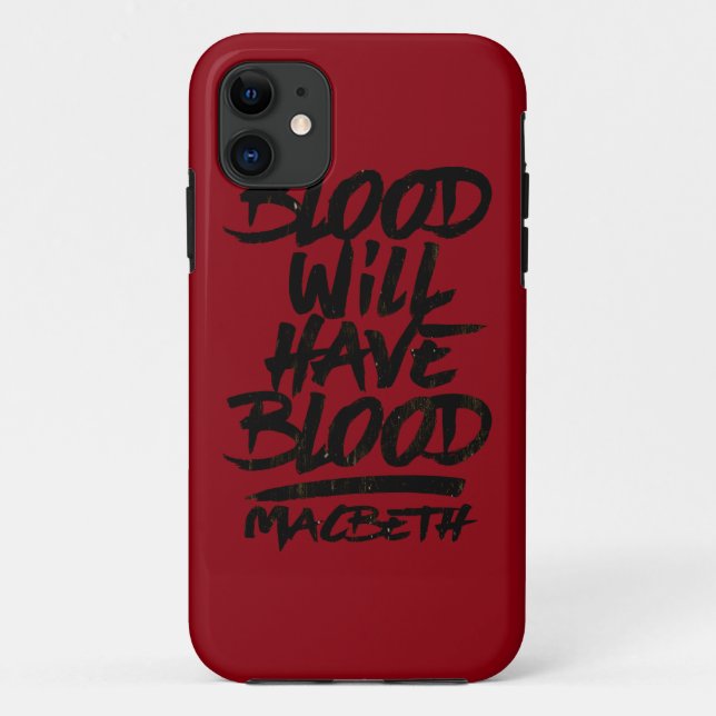 Macbeth Blood Will Have Blood Case-Mate iPhone Case (Back)