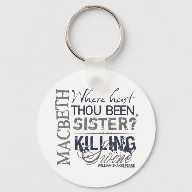 Macbeth Killing Swine Quote Key Ring (Front)