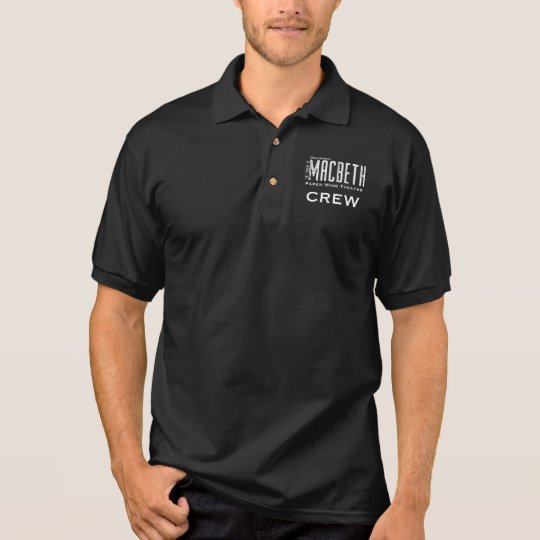 Macbeth - Paper Wing Theatre - Crew Polo