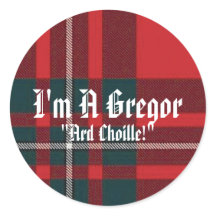 MacGregorPlaid, I'm A Gregor, "Ard Choille!"