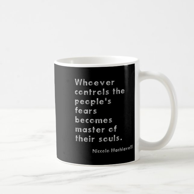 Machiavelli Anti-authoritarianism Philosophy Quote Coffee Mug (Right)