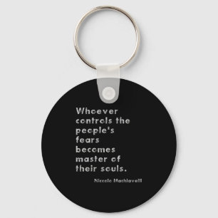 Machiavelli Anti-authoritarianism Philosophy Quote Key Ring