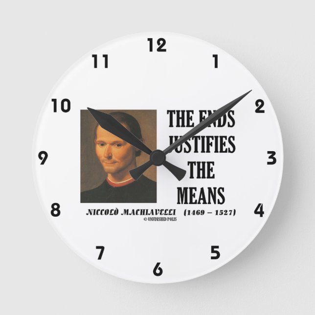 Machiavelli Ends Justifies The Means Quote Round Clock (Front)