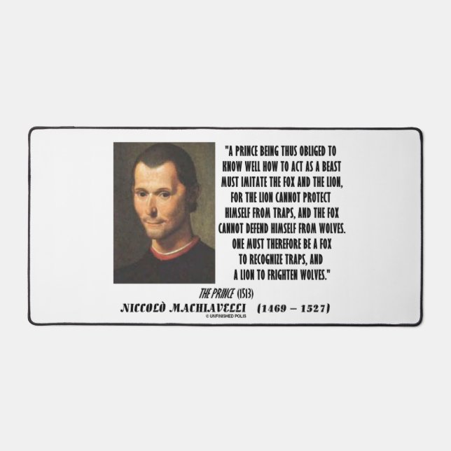 Machiavelli Prince Imitate Fox Lion Advice Quote Desk Mat (Front)