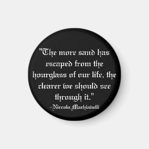 Machiavelli quote magnet