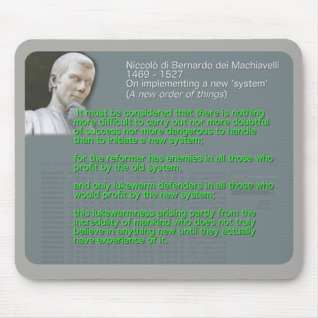 Machiavelli quote on implementing a new 'system' mouse mat (Front)
