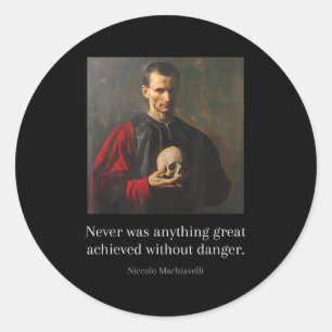 Machiavelli Quotes Art Of War Machiavellian Wise E Classic Round Sticker