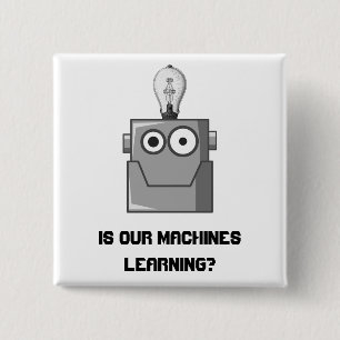 Machine Learning Technology Humour 15 Cm Square Badge