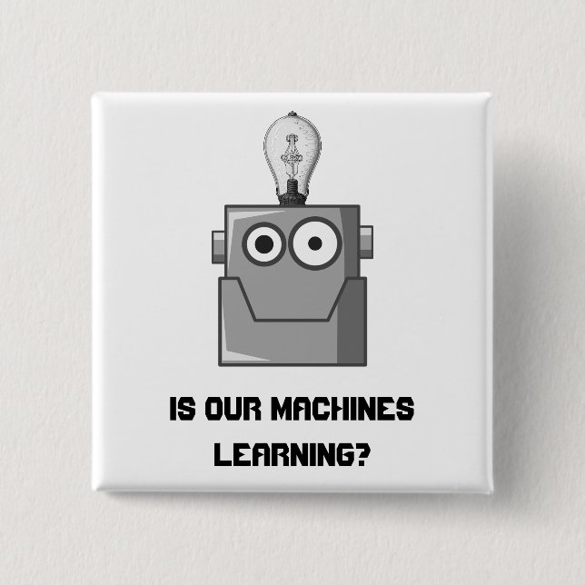 Machine Learning Technology Humour 15 Cm Square Badge (Front)