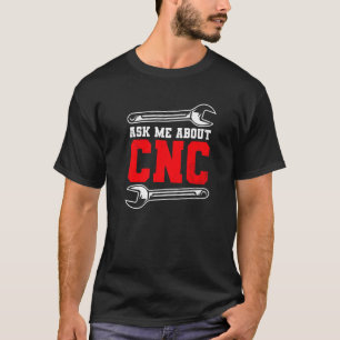 Machine Operator CNC Machinist   T-Shirt