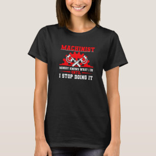 Machine Operator CNC Machinist T-Shirt