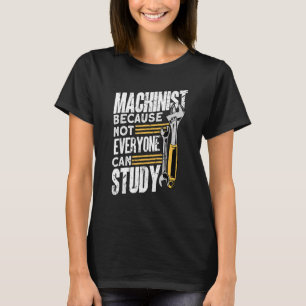 Machine Operator Machinist T-Shirt