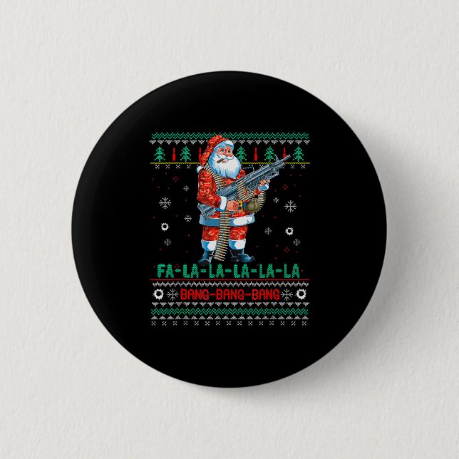 Machine Santa Claus Gun Lover Ugly Christmas Sweat 6 Cm Round Badge (Front)