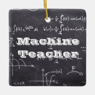 Machine Teacher Ceramic Ornament
