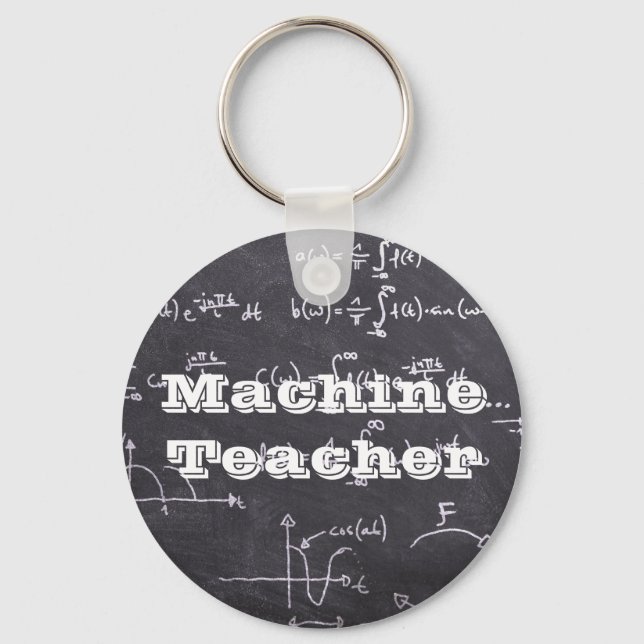 Machine Teacher Key Ring (Front)
