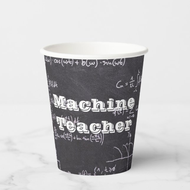 Machine Teacher Paper Cups (Front)