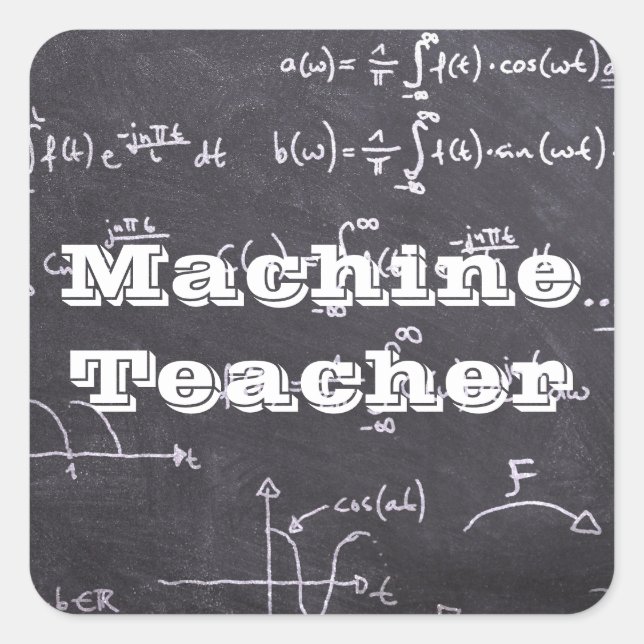 Machine Teacher Square Sticker (Front)