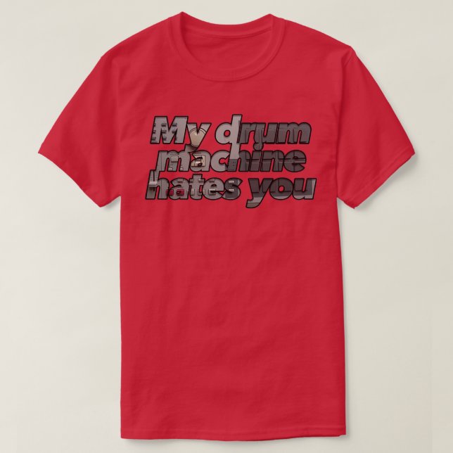 Machines of Hate  T-Shirt (Design Front)