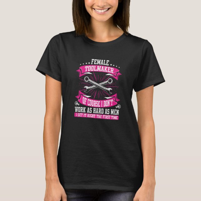Machining Cnc Female Toolmaker Machinist T-Shirt (Front)