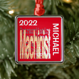 Machinist Extraordinaire CUSTOM Metal Tree Decoration