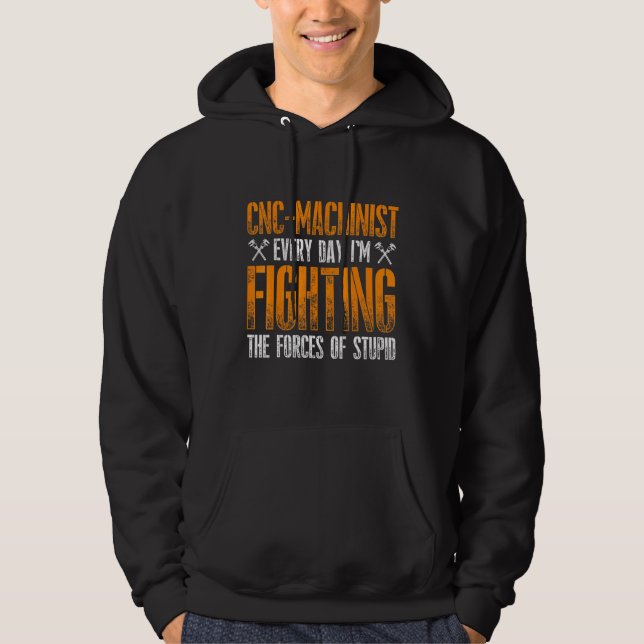 Machinist Forces Machine Operator Machining 7 Hoodie (Front)