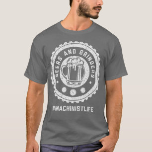 Machinist Grind CNC Machine Operator Machining T-Shirt