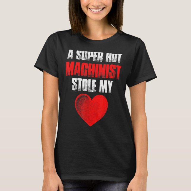Machinist Hot Machine Operator Machining T-Shirt (Front)