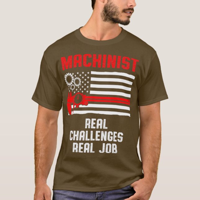 Machinist Job Machine Operator Machining T-Shirt (Front)
