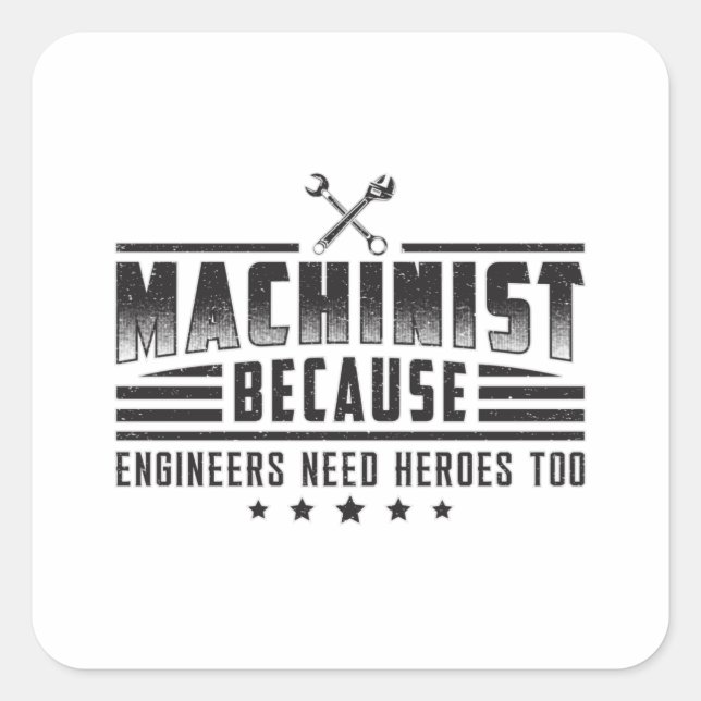 Machinist Machine CNC Machinist Funny Gift Idea Square Sticker (Front)