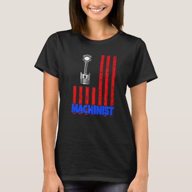 Machinist Machine Operator Machining  22 T-Shirt (Front)