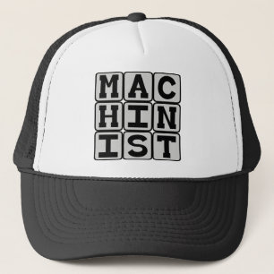 Machinist, Machine Operator Trucker Hat