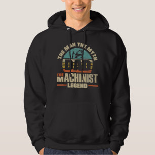 Machinist Metalworker, Machining Father Hoodie