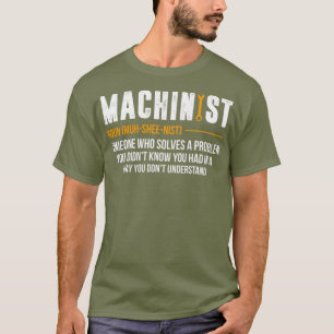 Machinist Noun CNC Operator Funny CNC Machine T-Shirt