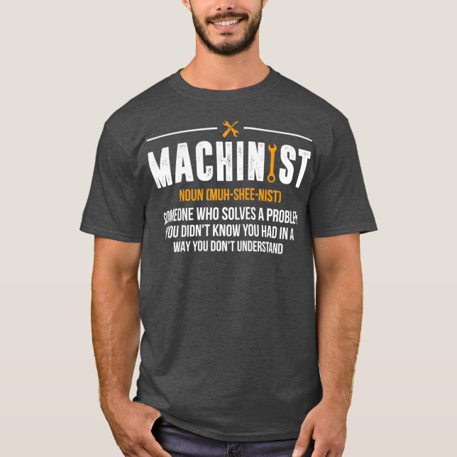 Machinist Noun Funny CNC Operator Gift T-Shirt (Front)