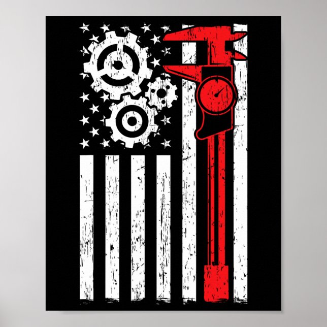 Machinist Patriotic Machine Tools Operator Indepen Poster (Front)