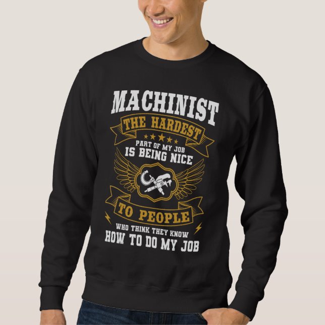 Machinist Profession CNC Machine Tools Operator Ma Sweatshirt (Front)
