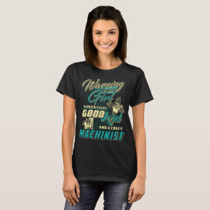 Machinist T-Shirt Nice Girl By Machinist Tee