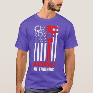 Machinist Training Machine Operator Machining T-Shirt