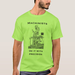 Machinists T-Shirt
