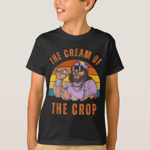 Macho Cream Of Crop Oh Yeah Retro Funny Vintage T-Shirt
