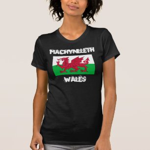 Machynlleth, Wales with Welsh flag T-Shirt