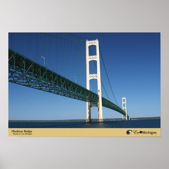 Mackinac Bridge from The Straits - Mackinaw City,  Poster (Front)