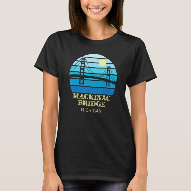 Mackinac Bridge Michigan T-Shirt (Front)