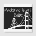 Mackinac Island Bride Magnet<br><div class="desc">This design is simple and elegant for any Mackinac Island bride to cherish for years to come.</div>