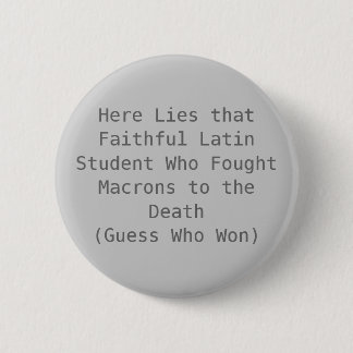 Macron Death 6 Cm Round Badge