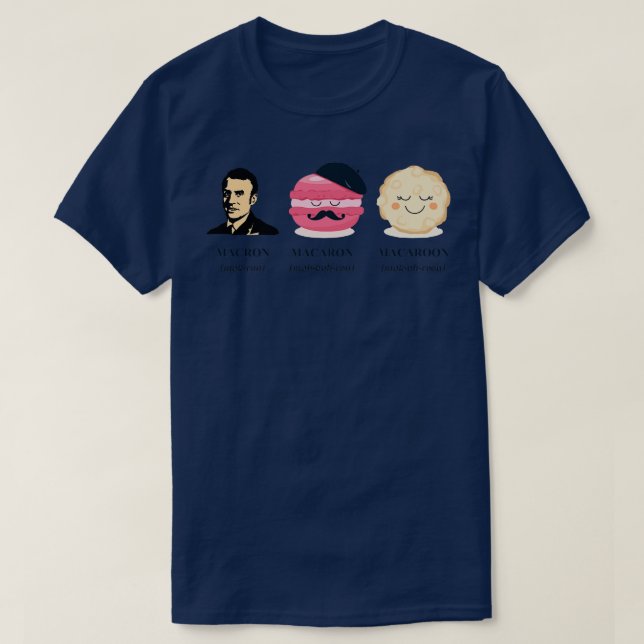 Macron vs Macaron vs Macaroon T-Shirt (Design Front)